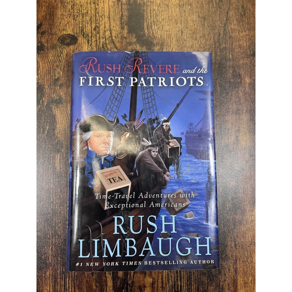 Rush Revere and the First Patriots: hardcover, Rush Limbaugh